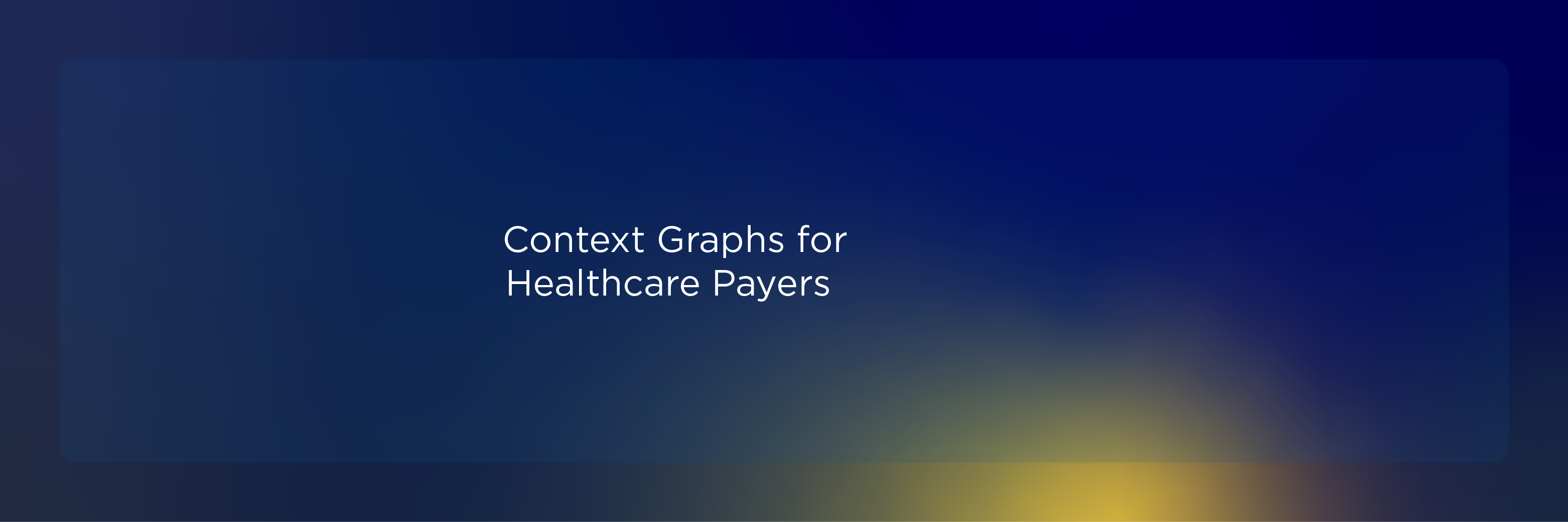 Context Graph Example For Insurance Context Graphs for Healthcare Payers | Simplify Healthcare