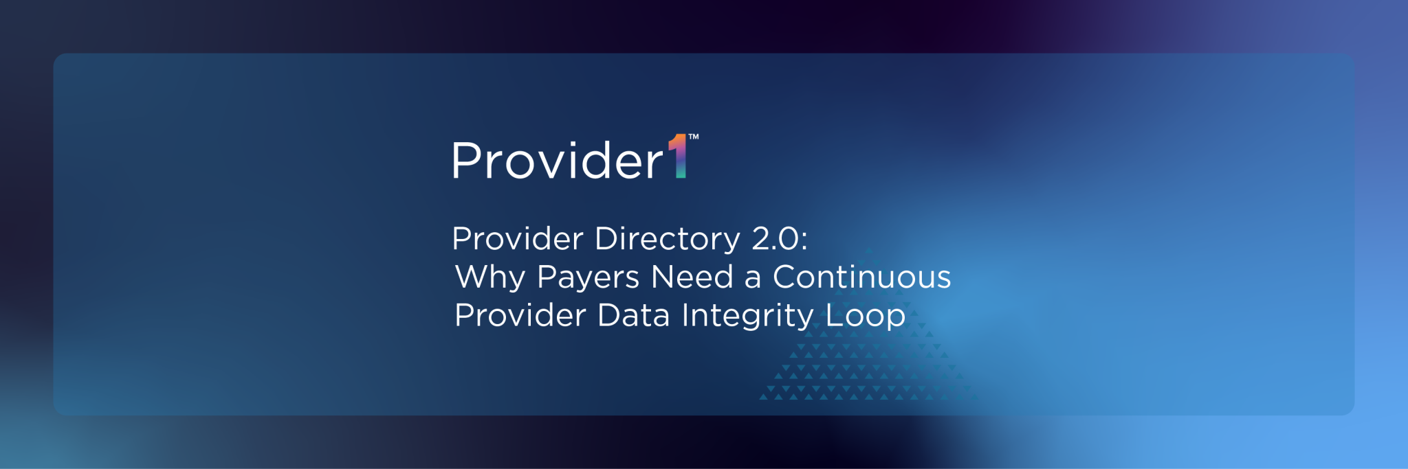 Provider Directory 2.0: Why Payers Need a Continuous Provider Data ...